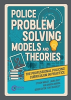 Police Problem Solving Models and Theories 1915713277 Book Cover