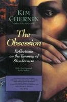 The Obsession: Reflections on the Tyranny of Slenderness 0060909676 Book Cover