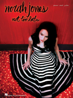 NORAH JONES NOT TOO LATE 1423427327 Book Cover