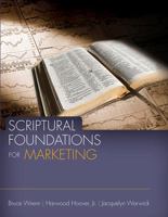 Scriptural Foundations for Marketing 1883925800 Book Cover