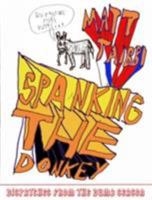 Spanking the Donkey: Dispatches from the Dumb Season 0307345718 Book Cover