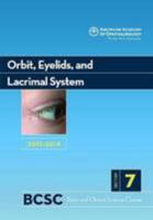 Basic and Clinical Science Course 2010-2011 Section 7: Orbit, Eyelids and Lacrimal System 1560557958 Book Cover