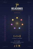 Las 7³ Relaciones: El Amor en 2.401 Dimensiones (Spanish Edition) B0H23M2243 Book Cover