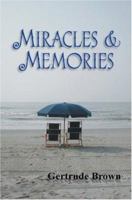 Miracles & Memories 0595470564 Book Cover