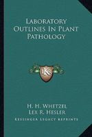 Laboratory Outlines in Plant Pathology 1163810665 Book Cover