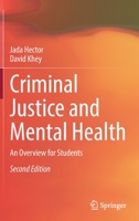 Criminal Justice and Mental Health: An Overview for Students 3031153375 Book Cover