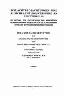 Schlachtbeobachtungen Und Ausschlachtungsversuche an Schweinen III: Ein Beitrag Zur Erforschung Der Keimdrusenhormone in Ihrer Bedeutung Fur Die Schweinemast Sowie Ein Thymusdrusenhormonversuch 3662373777 Book Cover