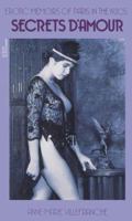 Secrets D'Amour: Erotic Memoirs of Paris in the 1920's 0881846597 Book Cover