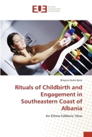 Rituals of Childbirth and Engagement in Southeastern Coast of Albania 3841617670 Book Cover