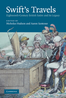 Swift's Travels: Eighteenth-Century Satire and its Legacy 0521188679 Book Cover