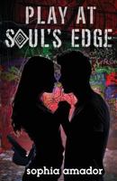 Play at Soul's Edge 1943881022 Book Cover