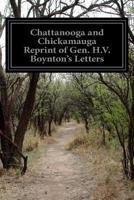 Chattanooga And Chickamauga 1499595190 Book Cover