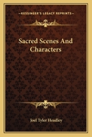 Sacred Scences and Characters 142551832X Book Cover