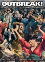 Outbreak! The Encyclopedia of Extraordinary Social Behavior 1933665254 Book Cover