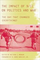 The Impact of 9/11 on Politics and War: The Day that Changed Everything? 0230607632 Book Cover