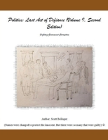 Politics: Last Act of Defiance (Second Edition) (Volume I) B0CRMKFJSM Book Cover