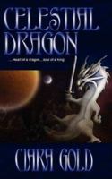 Celestial Dragon 1897261942 Book Cover