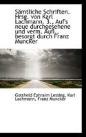 S�mtliche Schriften. Hrsg. Von Karl Lachmann. 3., Auf's Neue Durchgesehene Und Verm. Aufl., Besorgt 1178230732 Book Cover