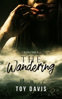The Wandering: Volume 1 B0B6XGV385 Book Cover