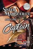 Sister Marguerite and the Captain 1735252506 Book Cover