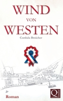 Wind von Westen: Eine rheinische Familiengeschichte 3738605916 Book Cover