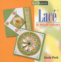 Lace in Bright Colours 9058772594 Book Cover