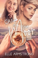Cafe A'Moor: Book 1 in The Astington Series B09B2ZB39C Book Cover