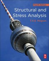 Structural and Stress Analysis, Second Edition 0081025866 Book Cover