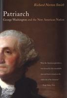 Patriarch: George Washington and the New American Nation 0395855128 Book Cover