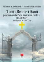 Tutti i Beati e i Santi: Proclamati da Papa Giovanni Paolo II null Book Cover