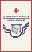 Outlines Of Nursing History 101799594X Book Cover