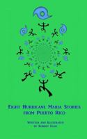 Eight Hurricane Maria Stories from Puerto Rico 1983782564 Book Cover