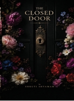 The Closed Door: On Learning to Leave What Costs You Everything B0H9L28N9L Book Cover