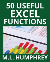 50 Useful Excel Functions (Excel Essentials) 1950902021 Book Cover