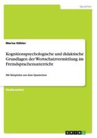 Kognitionspsychologische Und Didaktische Grundlagen Der Wortschatzvermittlung Im Fremdsprachenunterricht 3668139962 Book Cover