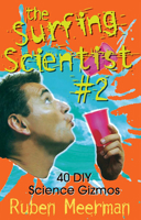 The Surfing Scientist: 40 DIY Science Gizmos 0733323839 Book Cover