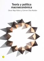 Teoría y política macroeconómica 8495348632 Book Cover