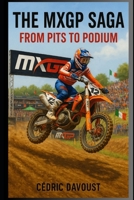 The MXGP Saga: From Pits to Podium B0FCDD87XG Book Cover