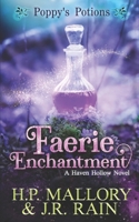 Faerie Enchantment (Poppy's Potions, #2) B08WZFPRLY Book Cover
