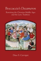 Boccaccio's "Decameron": Rewriting the Christian Middle Ages and the Lyric Tradition 0866986065 Book Cover