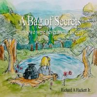 A Bag of Secrets 0985674350 Book Cover