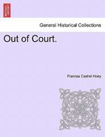 Out of Court. 1241387400 Book Cover