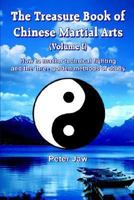 The Treasure Book of Chinese Martial Arts, Vol. 1: How to Master Technical Fighting and the Three Golden Methods of Study 1414075731 Book Cover