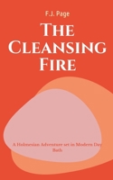 The CLEANSING Fire A Holmesian Adventure set in Modern Day Bath 9357693041 Book Cover