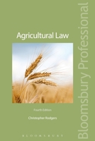 Agricultural Law: Fourth Edition 1847669484 Book Cover