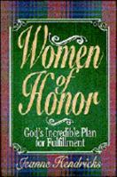 Women of Honor: God's Incredible Plan for Fulfillment 1885305133 Book Cover
