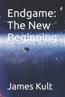 Endgame: The New Beginning B0CHL3RW5G Book Cover