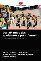 Les attentes des adolescents pour l'avenir 6204029177 Book Cover