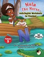 Nola the Nurse(r) Math/English Worksheets for Preschool 1945088095 Book Cover