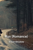 Run (Romance) B0DPM17VW4 Book Cover